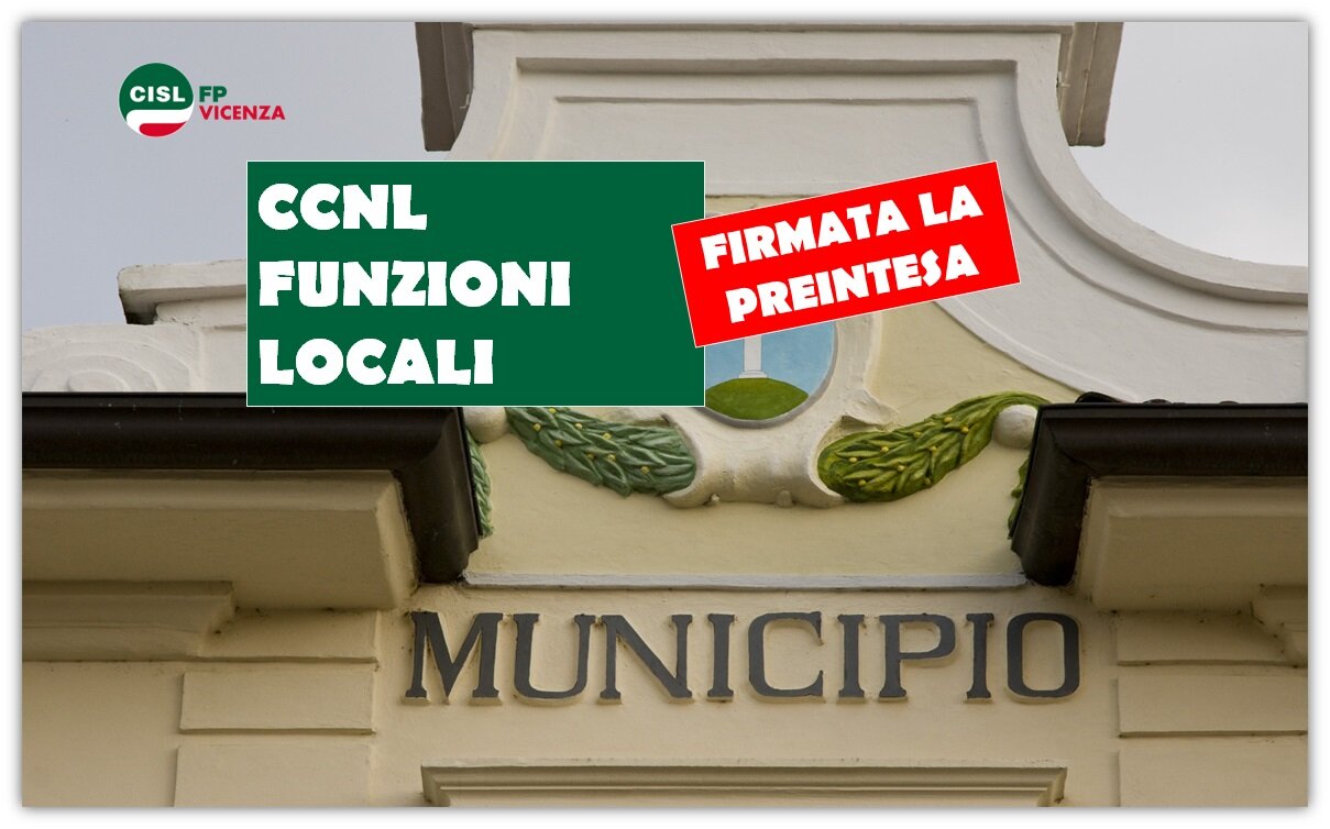 Cisl FP Vicenza. Ultim'ora. Sottoscritta la pre-intesa CCNL Funzioni Locali Cisl FP Vicenza. Ultim'ora. Sottoscritta la pre-intesa CCNL Funzioni Locali