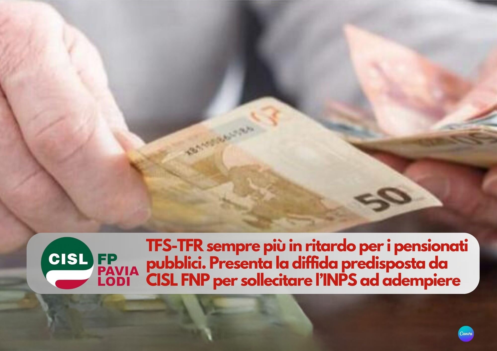 Cisl FP Pavia Lodi. TFS-TFR sempre più in ritardo per i pensionati pubblici. Diffida predisposta da CISL FNP per sollecitare l’INPS ad adempiere Cisl FP Pavia Lodi. TFS-TFR sempre più in ritardo per i pensionati pubblici. Diffida predisposta da CISL FNP per sollecitare l’INPS ad adempiere