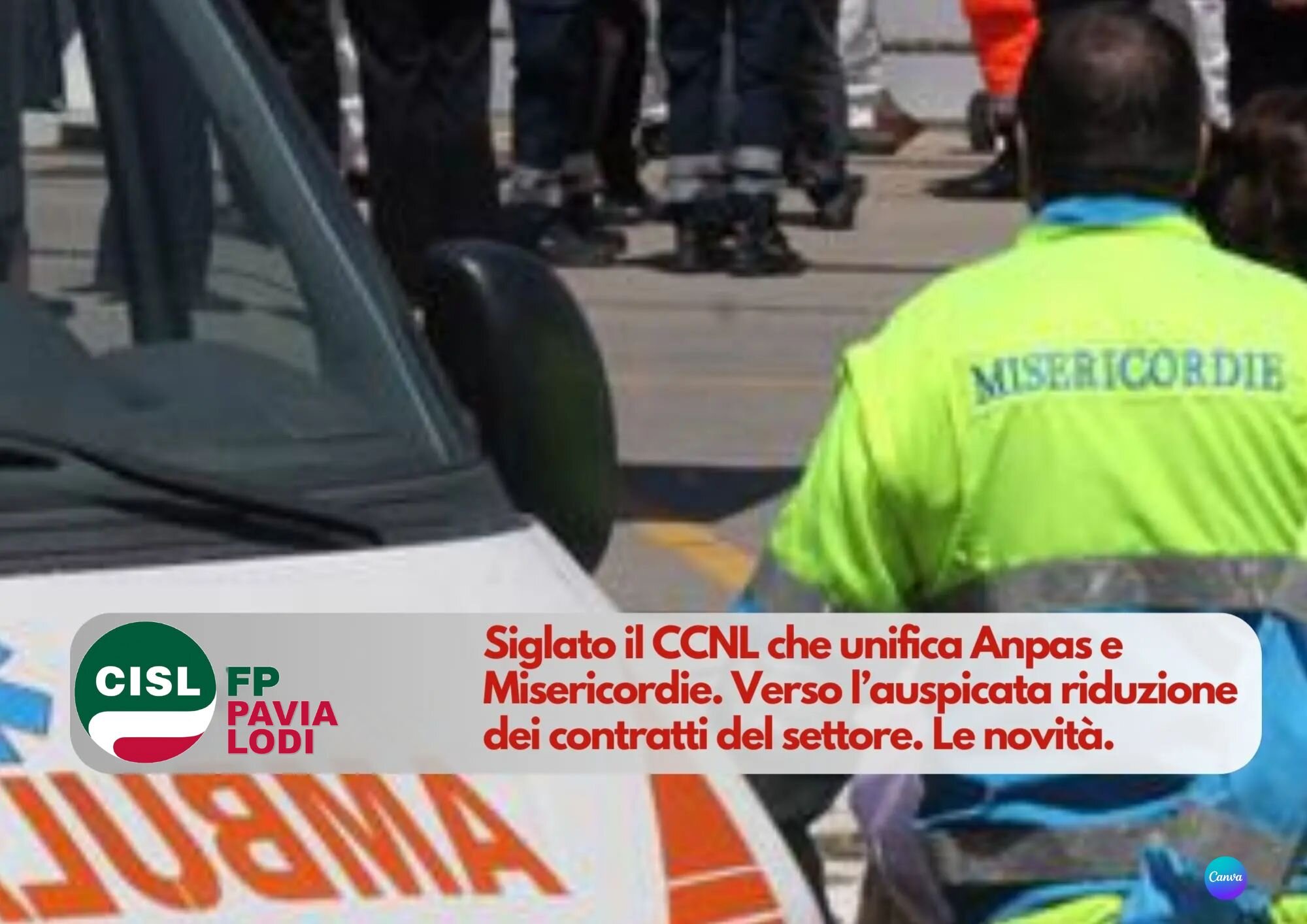 CISL FP Pavia Lodi. Siglato il Contratto Nazionale di Lavoro che unifica Anpas e Misericordie