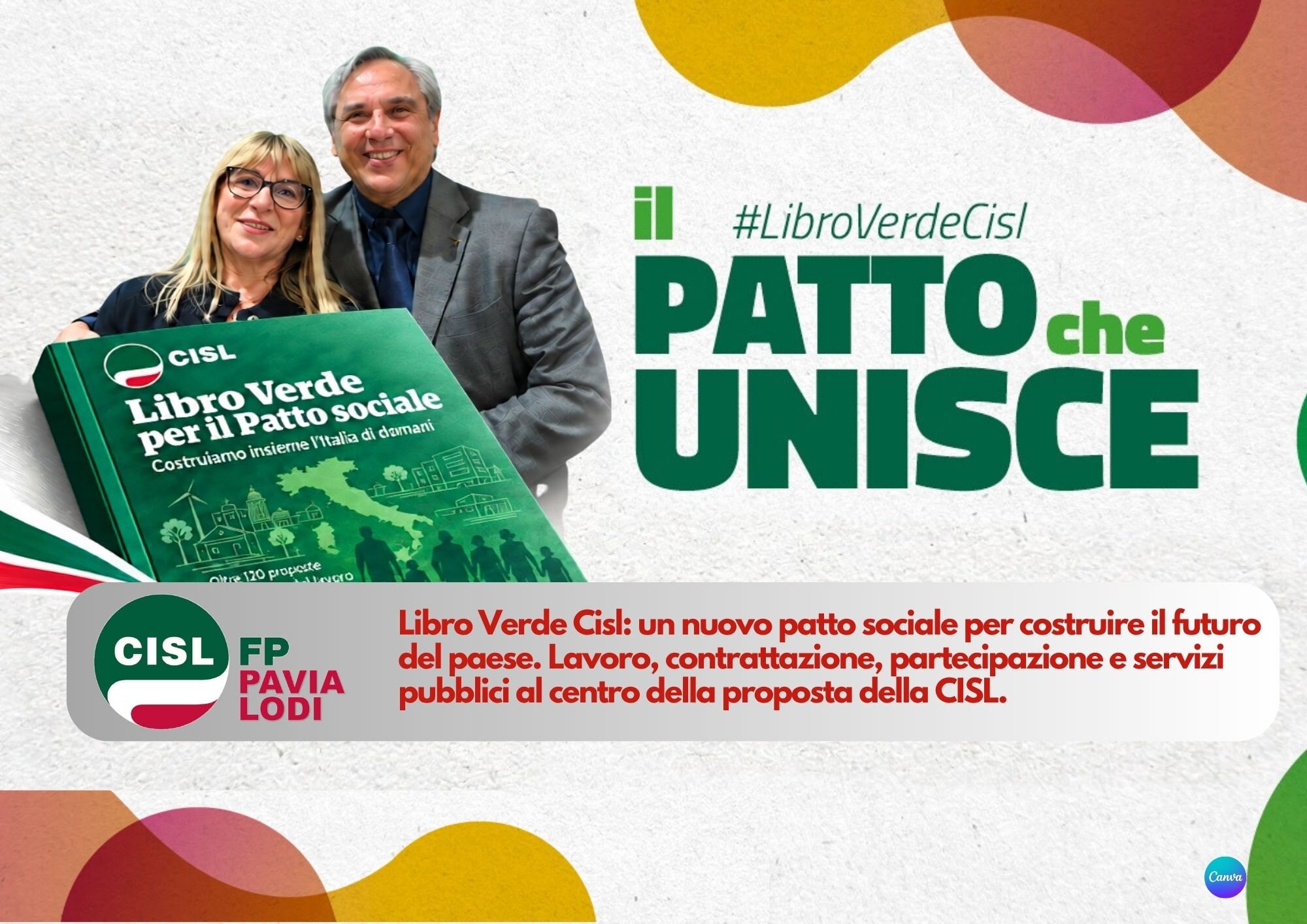 CISL FP Pavia Lodi. Libro Verde Cisl: un nuovo patto sociale per costruire il futuro del paese.
