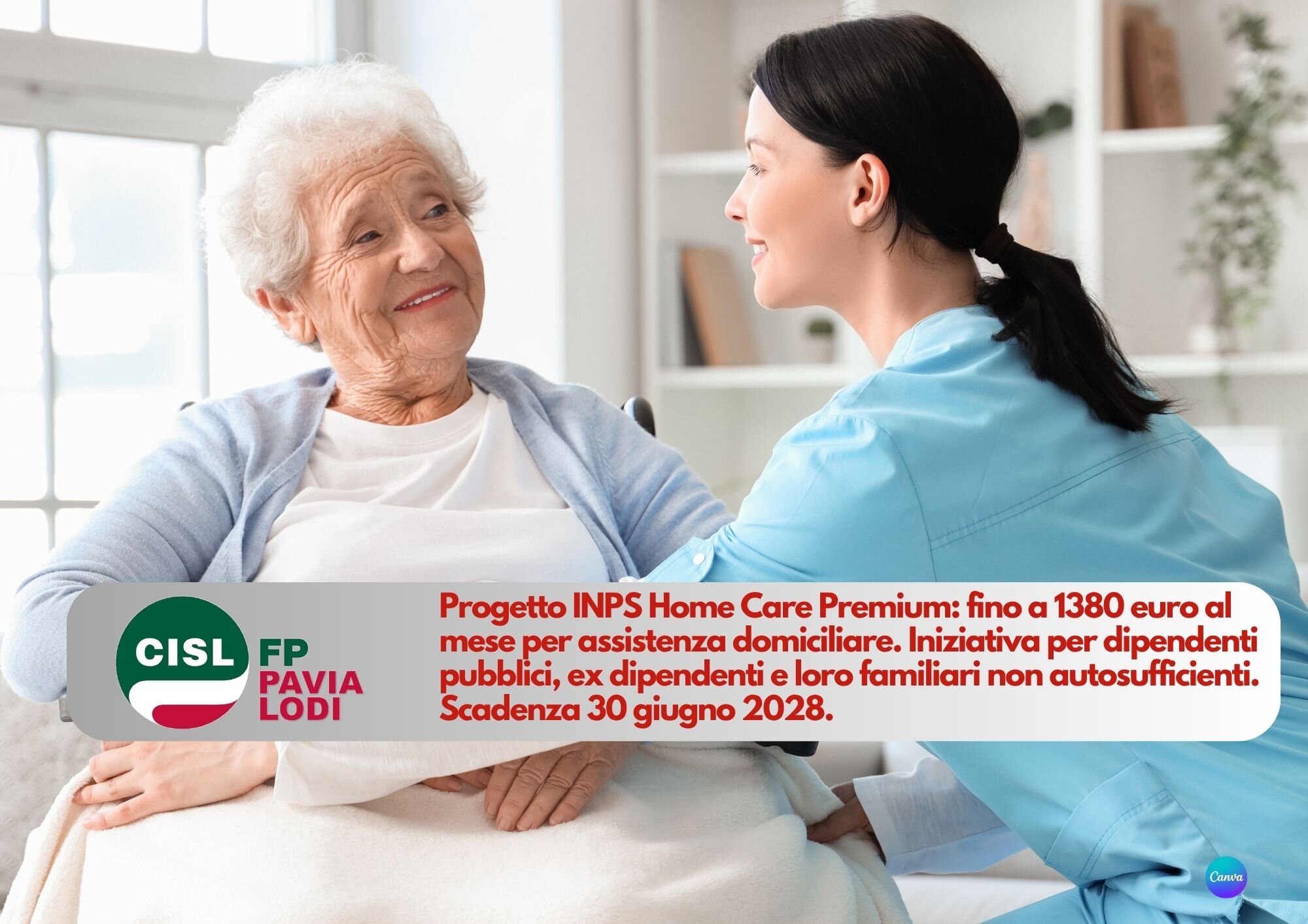 CISL FP Pavia Lodi. Progetto Home Care Premium: fino a 1380 euro al mese per assistenza domiciliare CISL FP Pavia Lodi. Progetto Home Care Premium: fino a 1380 euro al mese per assistenza domiciliare