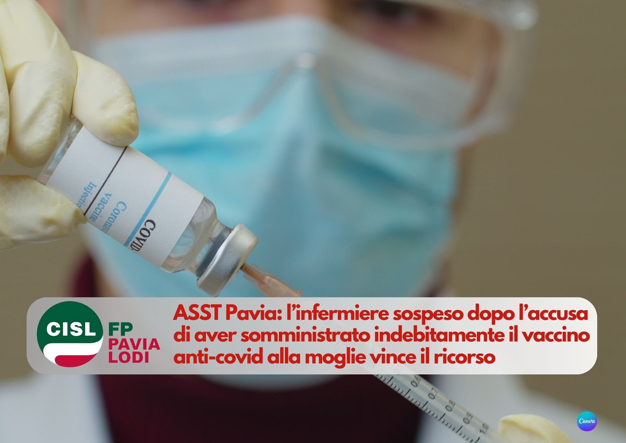 CISL FP Pavia Lodi. Tutelato dalla CISL FP, assolto l'infermiere punito per aver vaccinato la moglie CISL FP Pavia Lodi. Tutelato dalla CISL FP, assolto l'infermiere punito per aver vaccinato la moglie