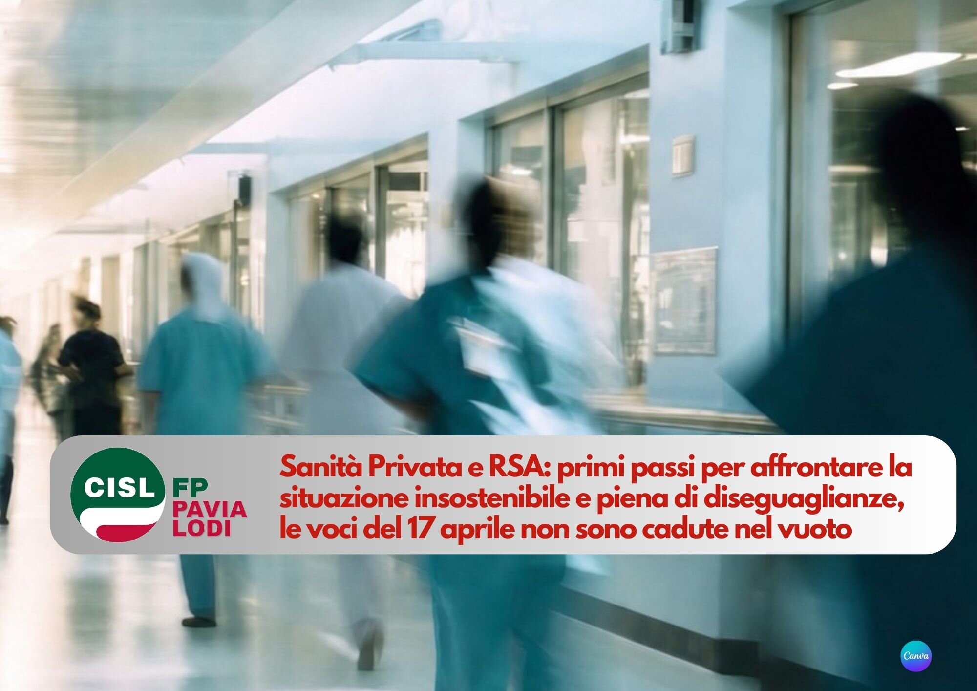 CISL FP Pavia Lod. Per Sanit&agrave; Privata e RSA un primo segnale che le voci del 17 Aprile si sono fatte sentire
