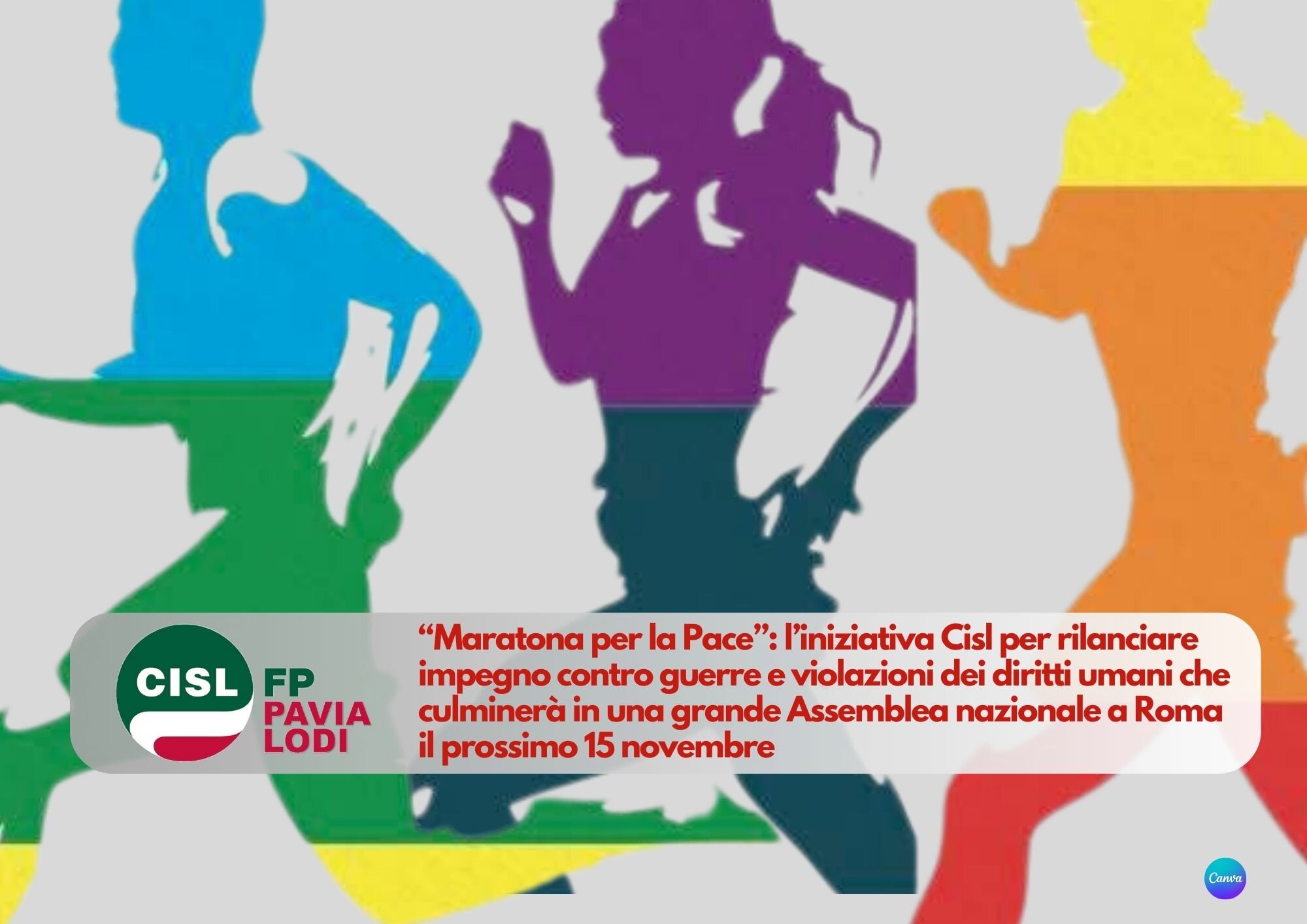 CISL FP Pavia Lodi. Maratona per la pace, oggi convegno a Milano e il 15 novembre assemblea nazionale a Roma CISL FP Pavia Lodi. Maratona per la pace, oggi convegno a Milano e il 15 novembre assemblea nazionale a Roma