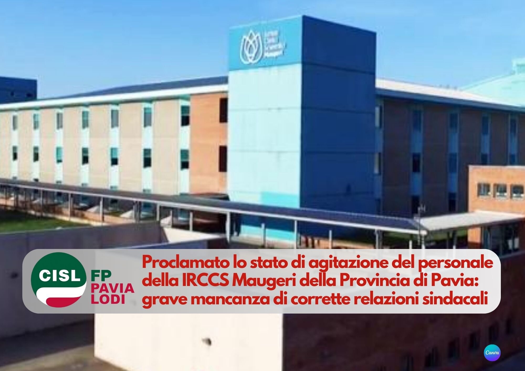 CISL FP Pavia Lodi. Stato di agitazione del personale IRCCS Maugeri, la mancanza di corrette relazioni sindacali ha ricadute economiche ed organizzative sui lavoratori CISL FP Pavia Lodi. Stato di agitazione del personale IRCCS Maugeri, la mancanza di corrette relazioni sindacali ha ricadute economiche ed organizzative sui lavoratori