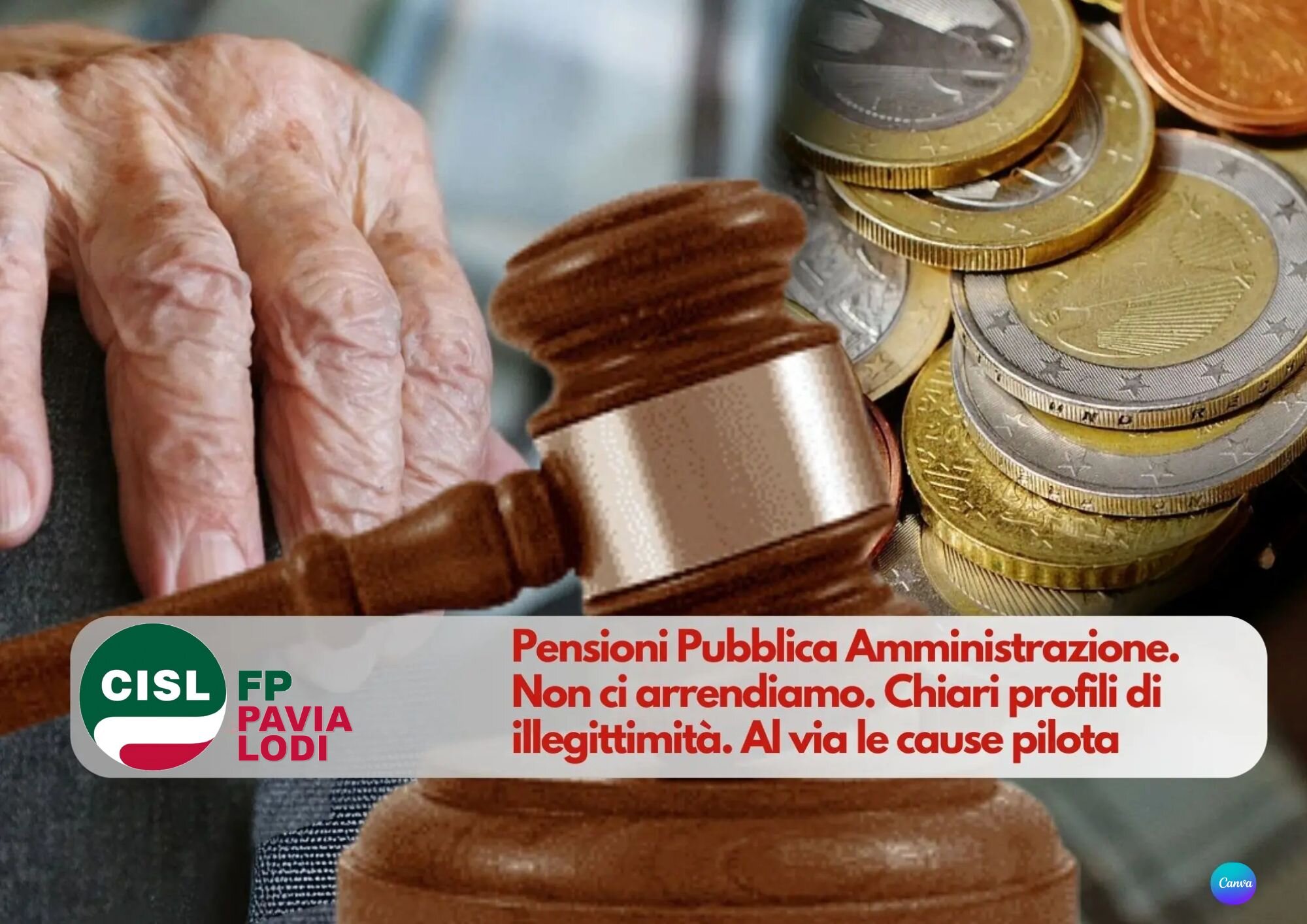 Cisl FP Pavia Lodi. Pensioni PA. Non ci arrendiamo. Chiari profili di illegittimità. Al via le cause pilota Cisl FP Pavia Lodi. Pensioni PA. Non ci arrendiamo. Chiari profili di illegittimità. Al via le cause pilota