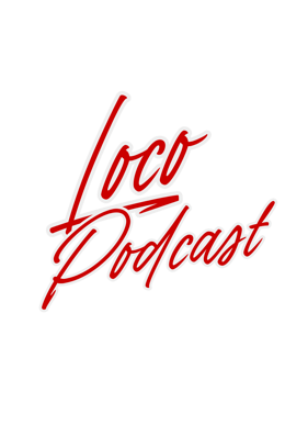 loco podcast 