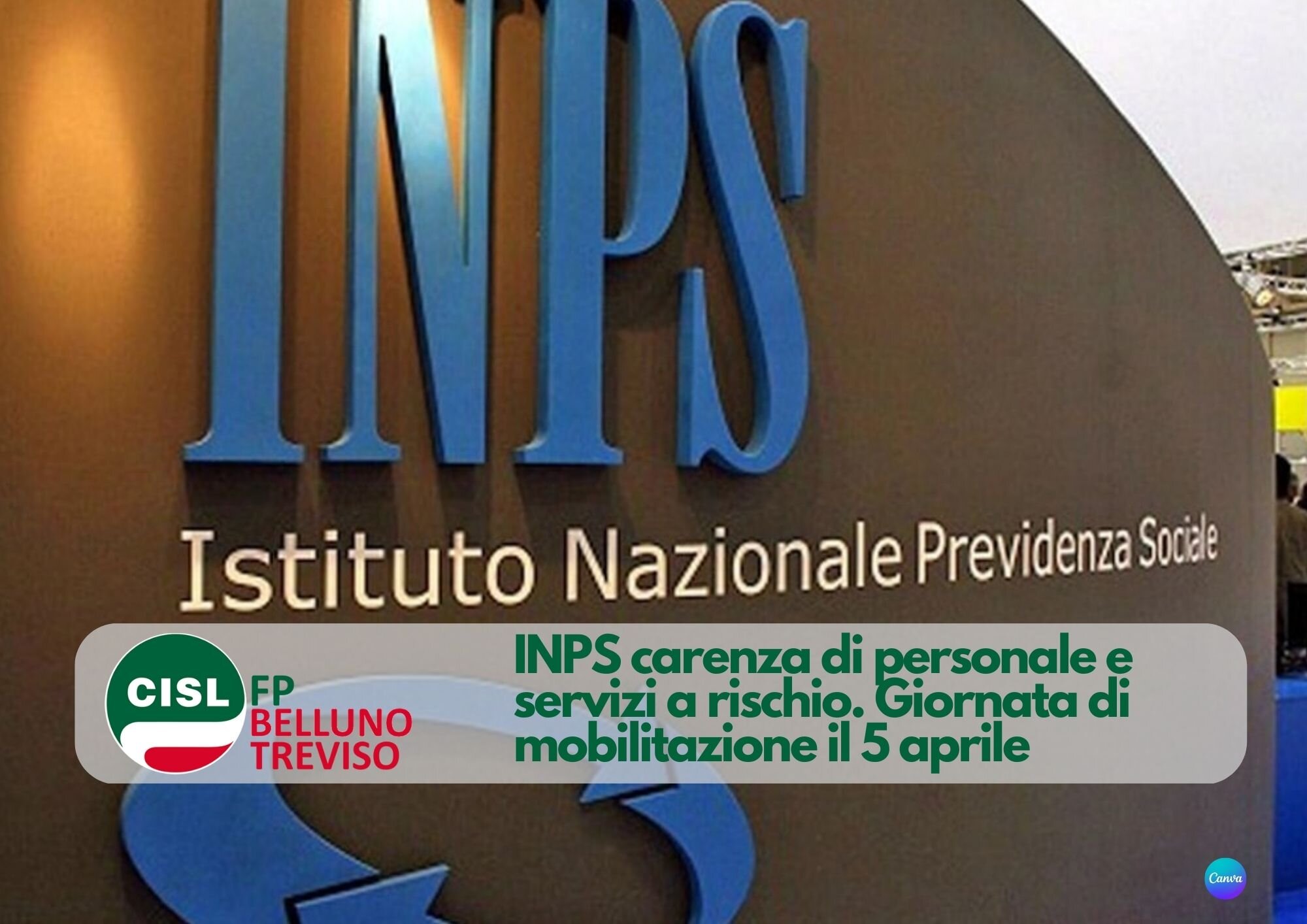 CISL FP Belluno Treviso. INPS carenza di personale e servizi a rischio. il 5 aprile giornata di mobilitazione in Veneto