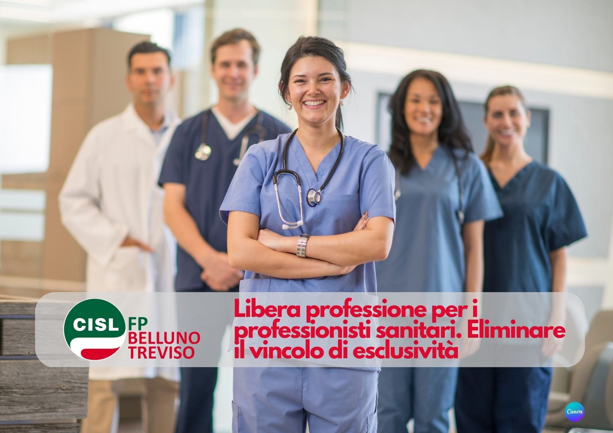 CISL FP Belluno Treviso. Sanit&agrave;. Libera professione per i professionisti sanitari. Eliminare il vincolo di esclusivit&agrave;