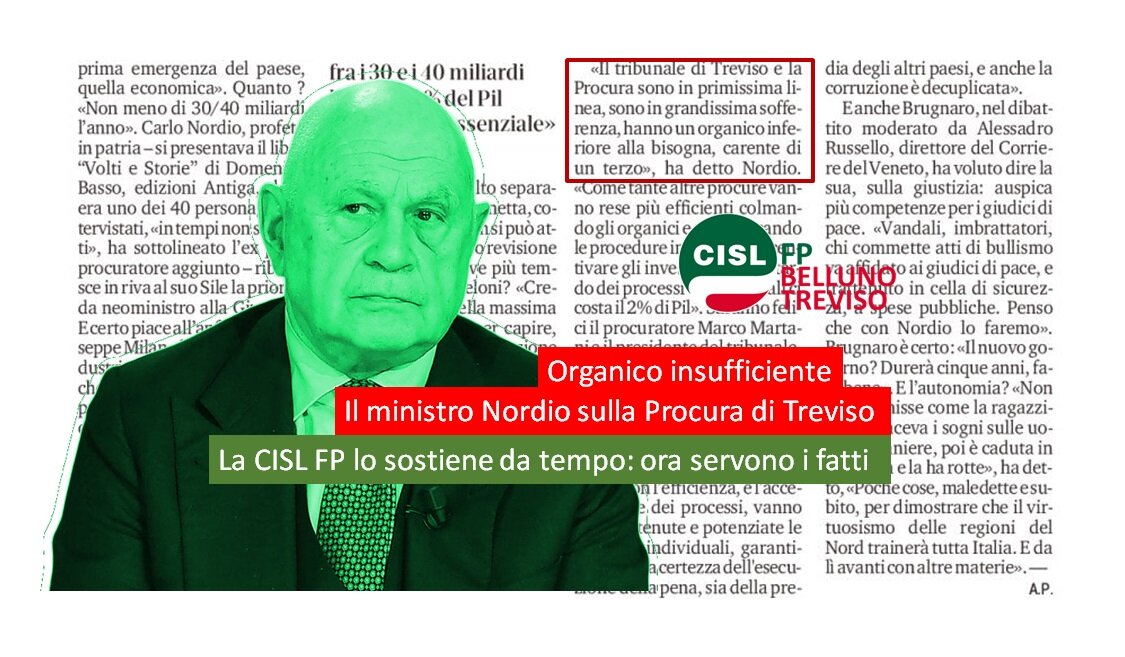 Cisl FP Belluno Treviso. Procura Treviso: Ministro Nordio: insostenibili carenze di organico. La Cisl FP lo sostiene da tempo Cisl FP Belluno Treviso. Procura Treviso: Ministro Nordio: insostenibili carenze di organico. La Cisl FP lo sostiene da tempo