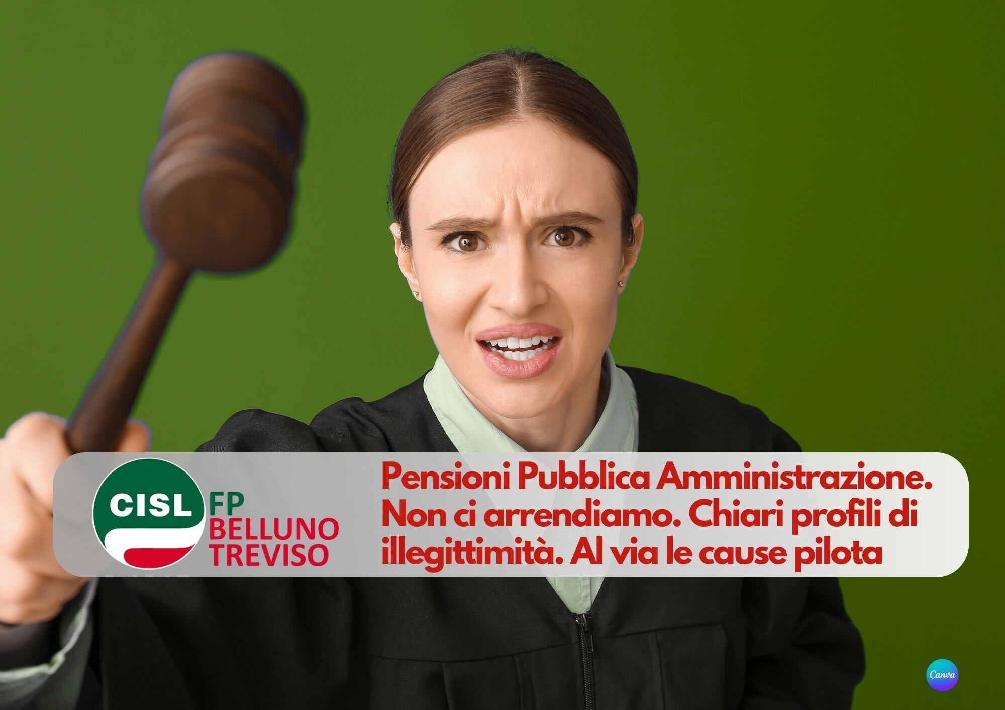 CISL FP Belluno Treviso. Pensioni PA. Non ci arrendiamo. Chiari profili di illegittimità. Al via le cause pilota