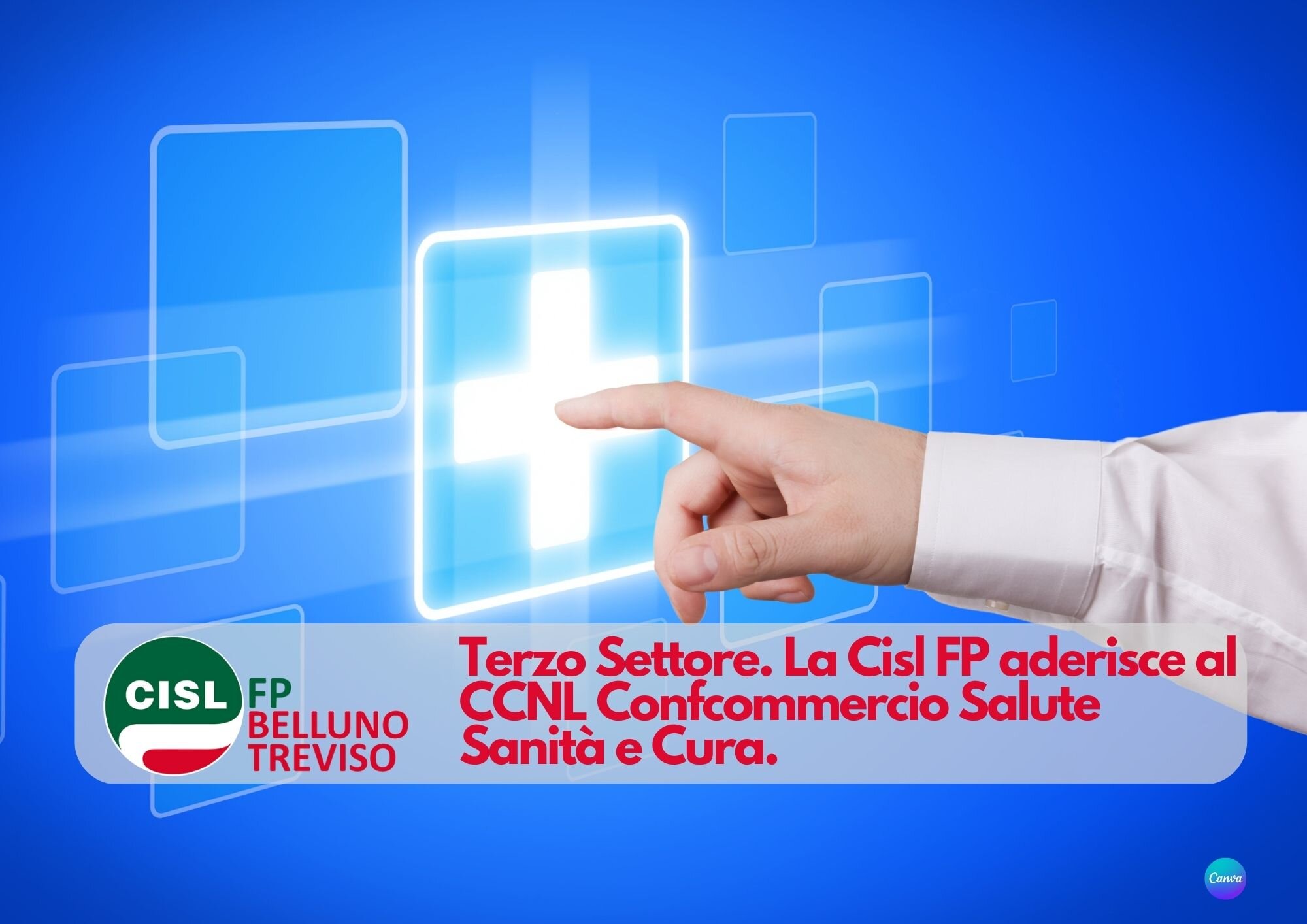 CISL FP Belluno Treviso. Terzo Settore. La Cisl FP aderisce al CCNL Confcommercio Salute Sanit&agrave; e Cura.