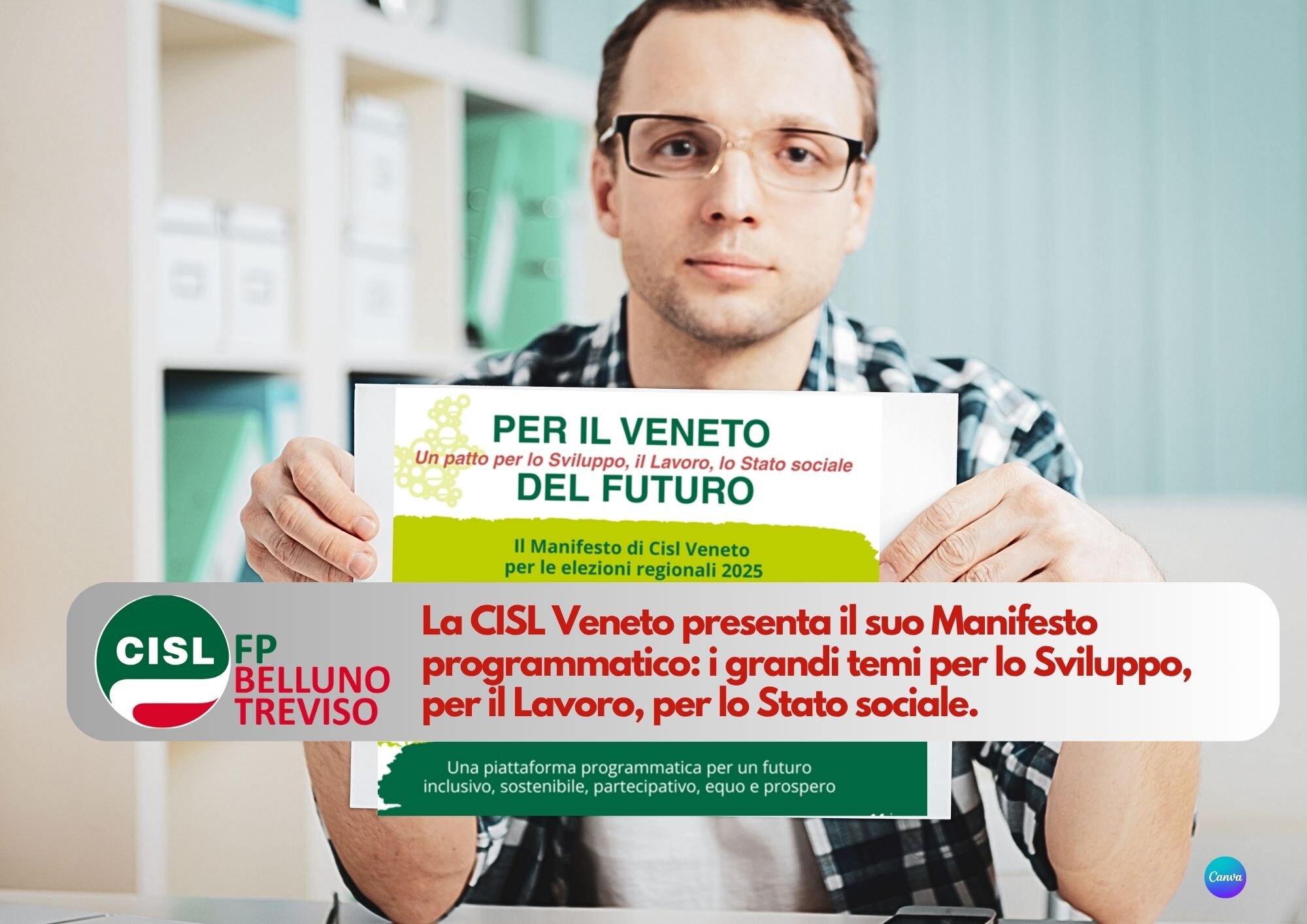CISL FP Belluno Treviso. Per il Veneto, per il futuro: un patto per lo Sviluppo, il Lavoro, lo Stato sociale CISL FP Belluno Treviso. Per il Veneto, per il futuro: un patto per lo Sviluppo, il Lavoro, lo Stato sociale