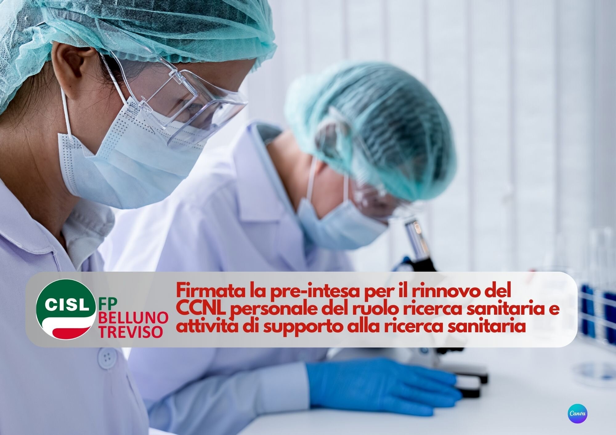 CISL FP Belluno e Treviso. Firmata la pre-intesa per il rinnovo del CCNL personale del ruolo ricerca sanitaria attivit&agrave; di supporto alla ricerca sanitaria