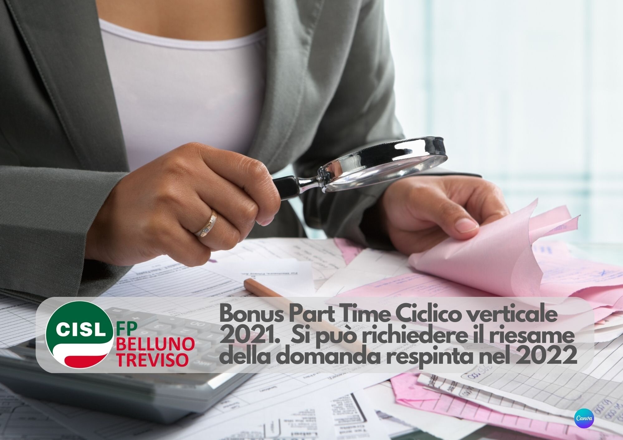 CISL FP Belluno Treviso. Bonus Part Time Ciclico verticale 2021. Si pu&ograve; richiedere il riesame della domanda respinta