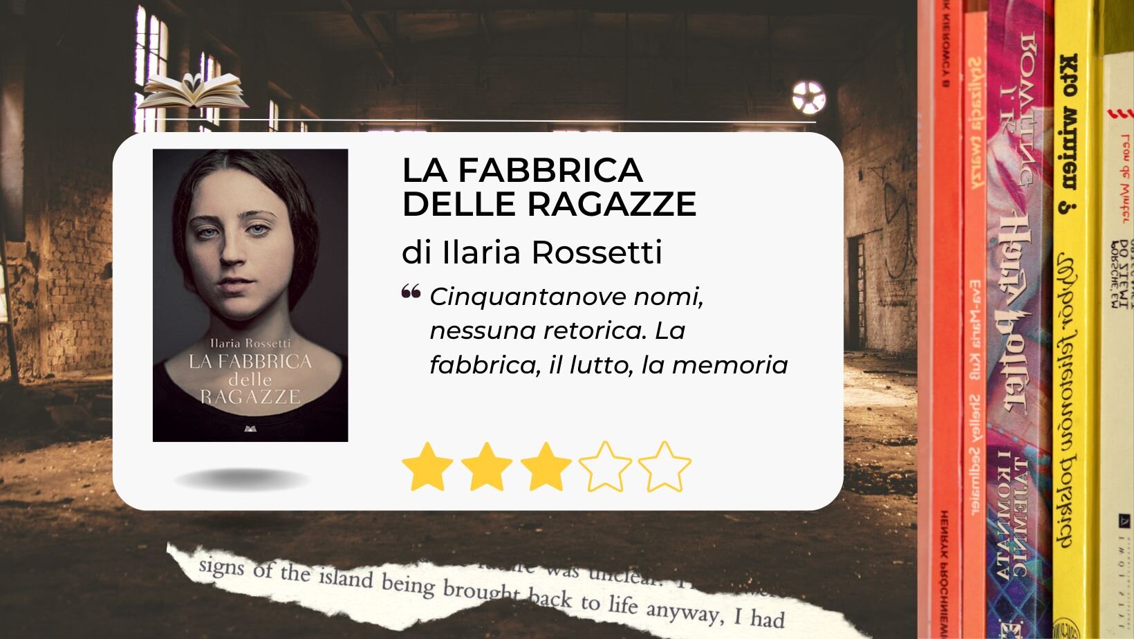 "La fabbrica delle ragazze" di Ilaria Rossetti. La fabbrica, il lutto, la memoria "La fabbrica delle ragazze" di Ilaria Rossetti. La fabbrica, il lutto, la memoria