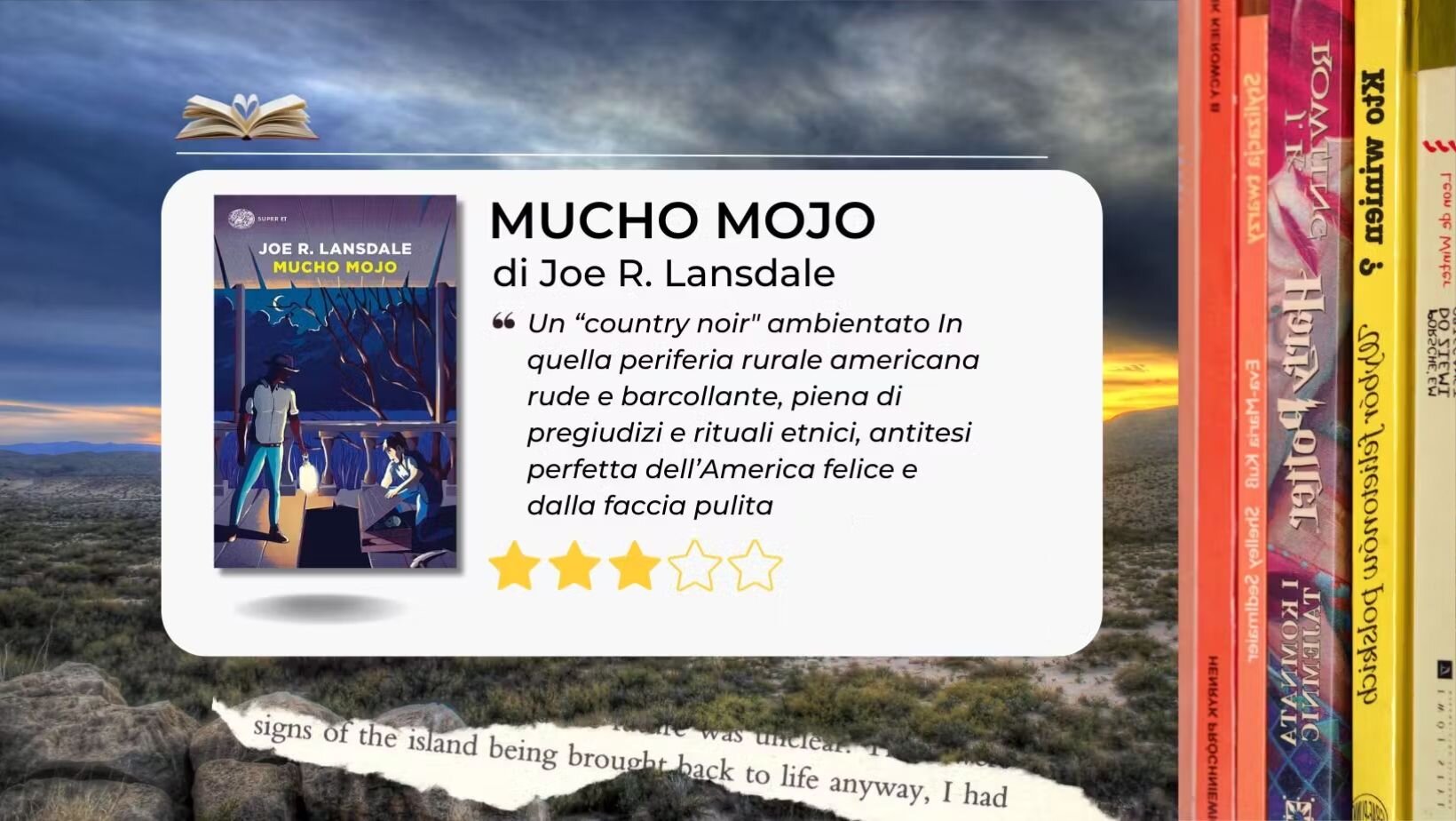 “Mucho Mojo” di Joe R. Lansdale e il trionfo del country noir della provincia sudista americana “Mucho Mojo” di Joe R. Lansdale e il trionfo del country noir della provincia sudista americana