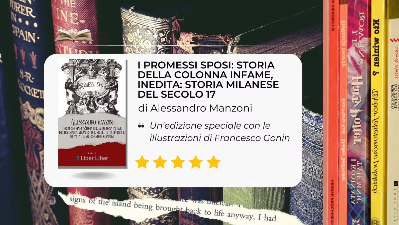 I promessi sposi: Storia della colonna infame, inedita: storia milanese del secolo 17. Un'edizione particolare I promessi sposi: Storia della colonna infame, inedita: storia milanese del secolo 17. Un'edizione particolare