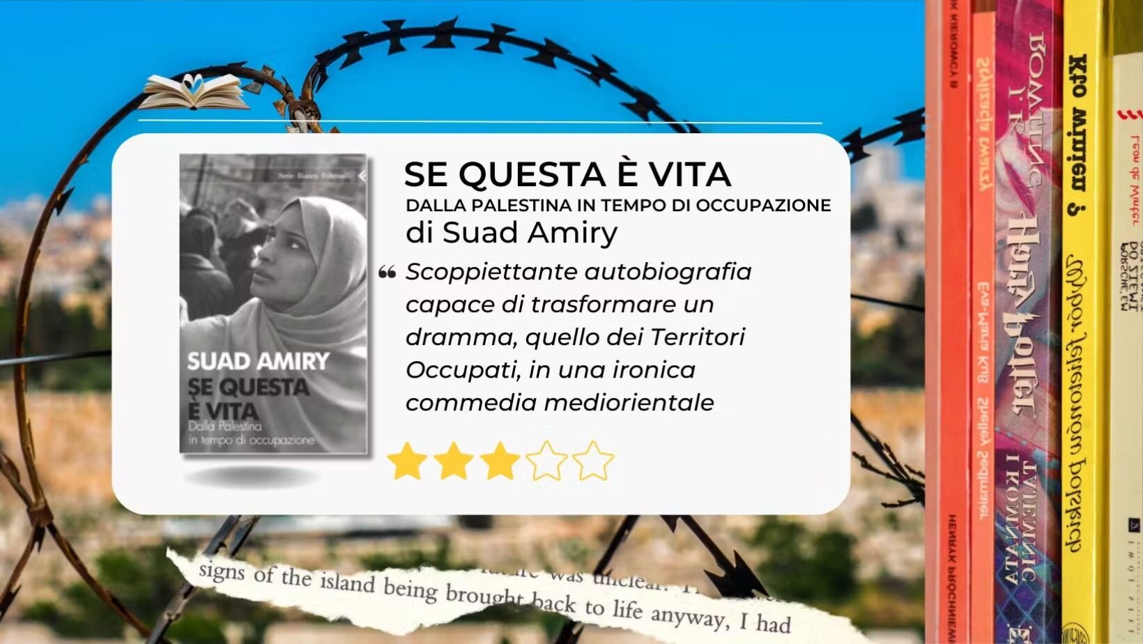 Tragico quanto esilarante. “Se questa è vita. Dalla Palestina in tempo di occupazione” di Suad Amiry Tragico quanto esilarante. “Se questa è vita. Dalla Palestina in tempo di occupazione” di Suad Amiry