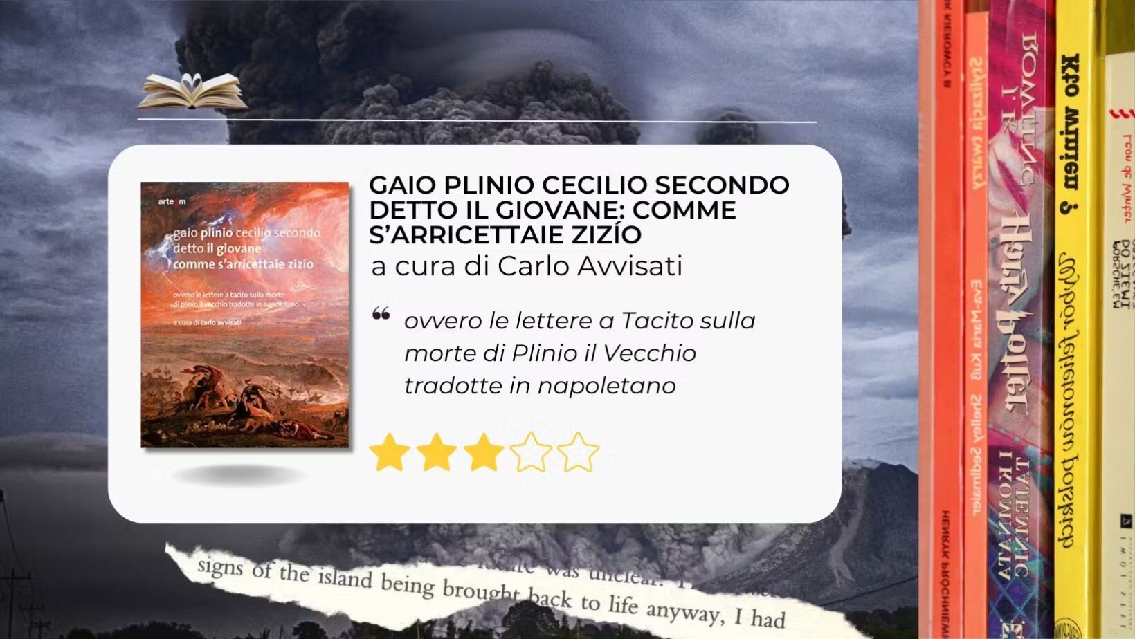 Gaio Plinio Cecilio Secondo detto il giovane: comme s’arricettaie zizío: ovvero le lettere a Tacito sulla morte di Plinio il Vecchio tradotte in napoletano Gaio Plinio Cecilio Secondo detto il giovane: comme s’arricettaie zizío: ovvero le lettere a Tacito sulla morte di Plinio il Vecchio tradotte in napoletano