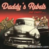 JIVE PARTY vol.2 Daddy's Rebels JIVE PARTY vol.2 Daddy's Rebels