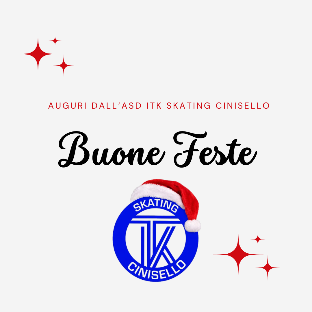 BUONE FESTE DALL'ASD ITK SKATING CINISELLO
