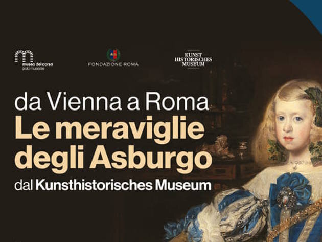 Da Vienna a Roma. Le Meraviglie degli Asburgo