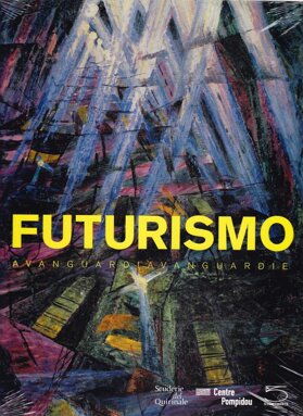 Futurismo Avanguardia Avanguardie