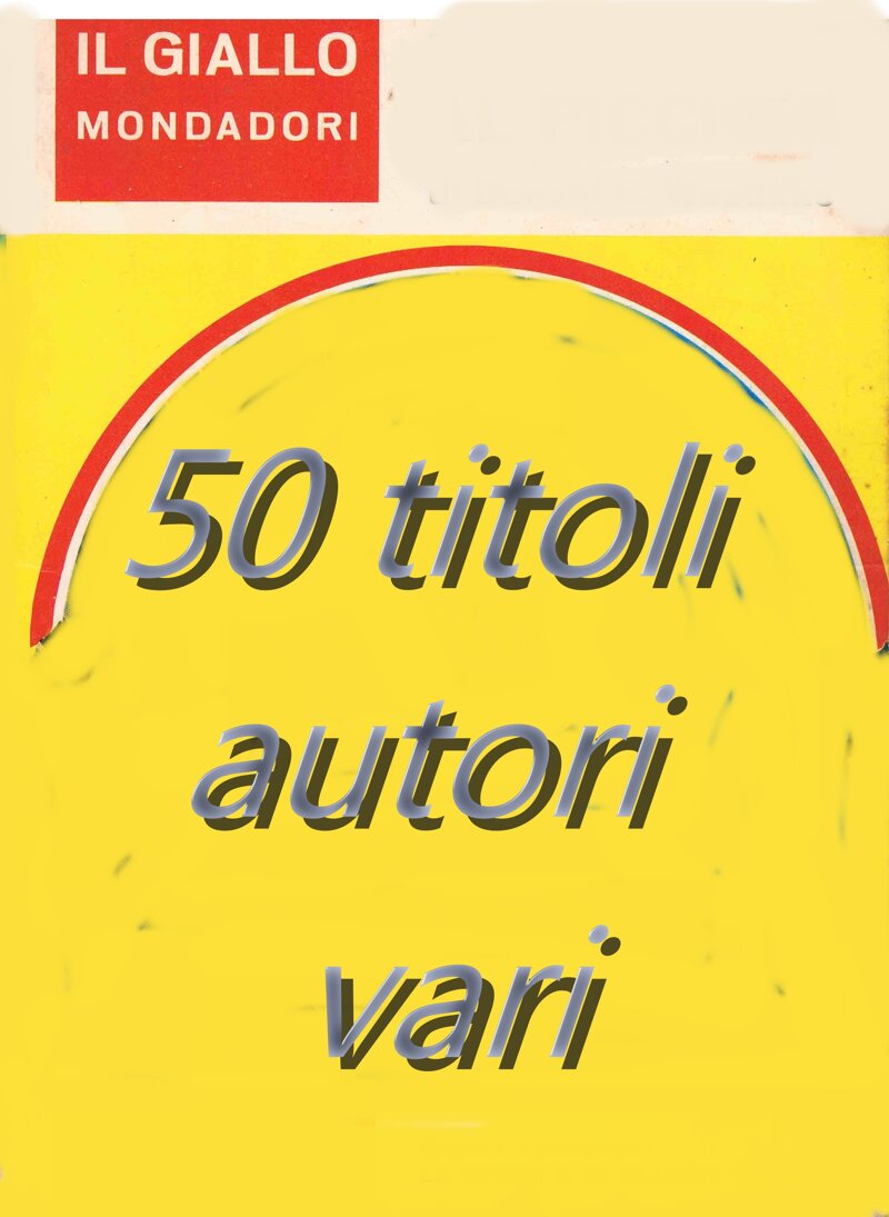il-giallo-mondadori-stock-50-titoli-assortiti-escluso-quelli-gia-messi-in-vendita