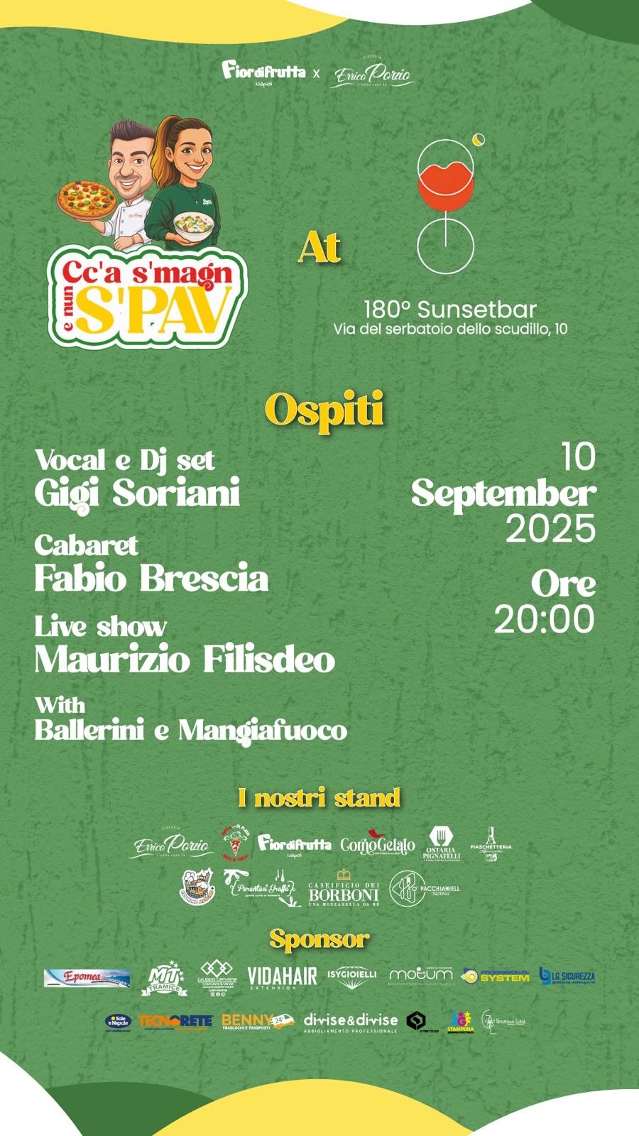 CC&agrave;&nbsp;s&rsquo;&nbsp;Magn&nbsp;e Nun s&rsquo;&nbsp;Pav&rdquo;: il&nbsp;10 settembre al 180&deg; Rooftop&nbsp;Bar &nbsp;la&nbsp;cena-spettacolo firmata Fior di Frutta ed Errico Porzio