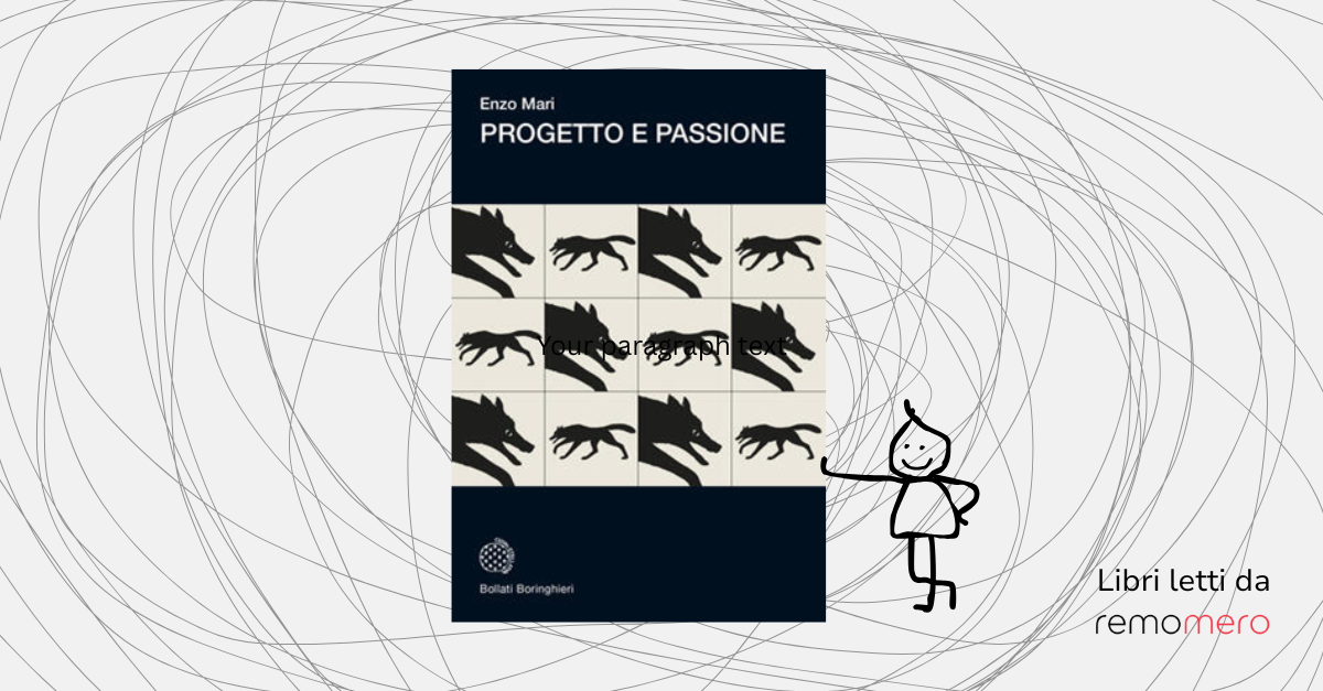 Copertina di Progetto e Passione di Enzo Mari con omino stilizzato appoggiato