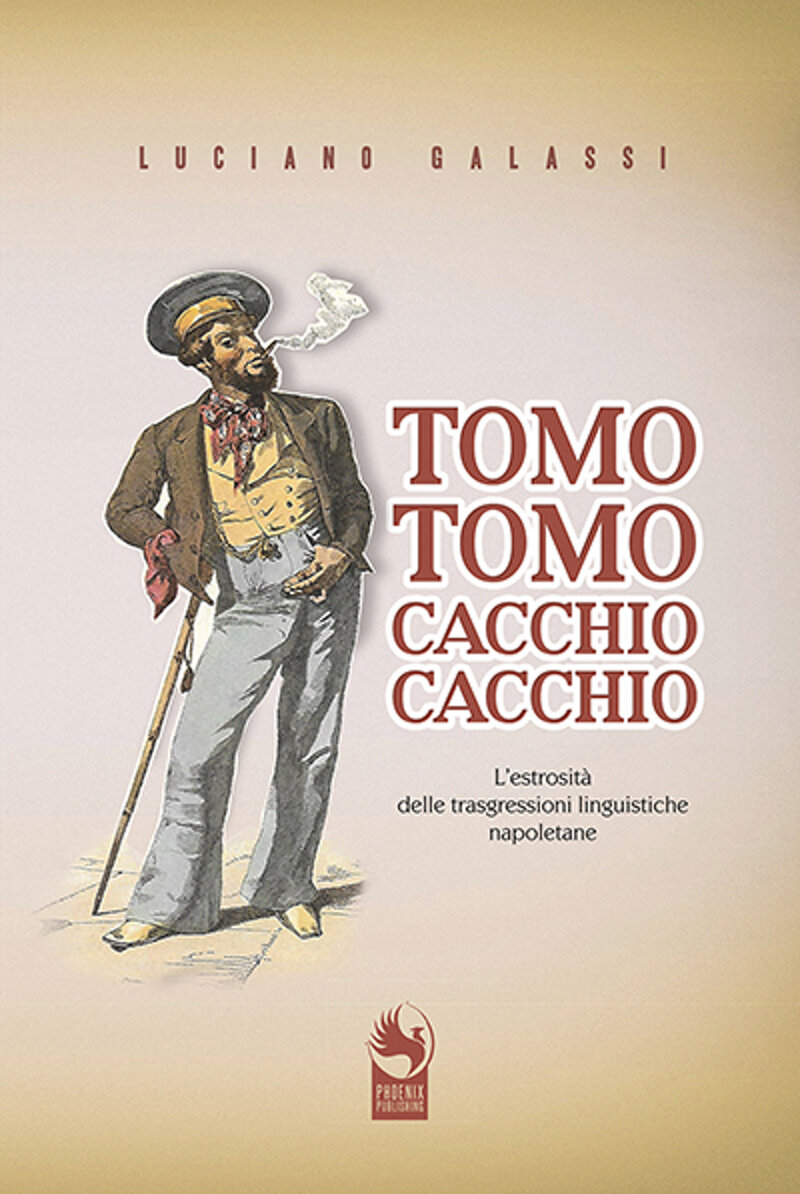 tomo-tomo-cacchio-cacchio-lestrosita-delle-trasgressioni-linguistiche-napoletane