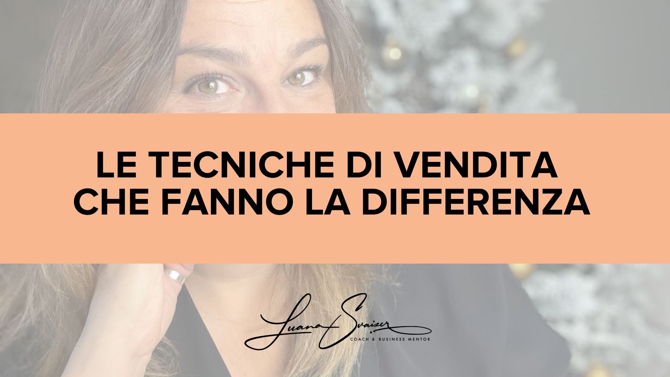 Le tecniche di vendita che fanno la differenza Le tecniche di vendita che fanno la differenza