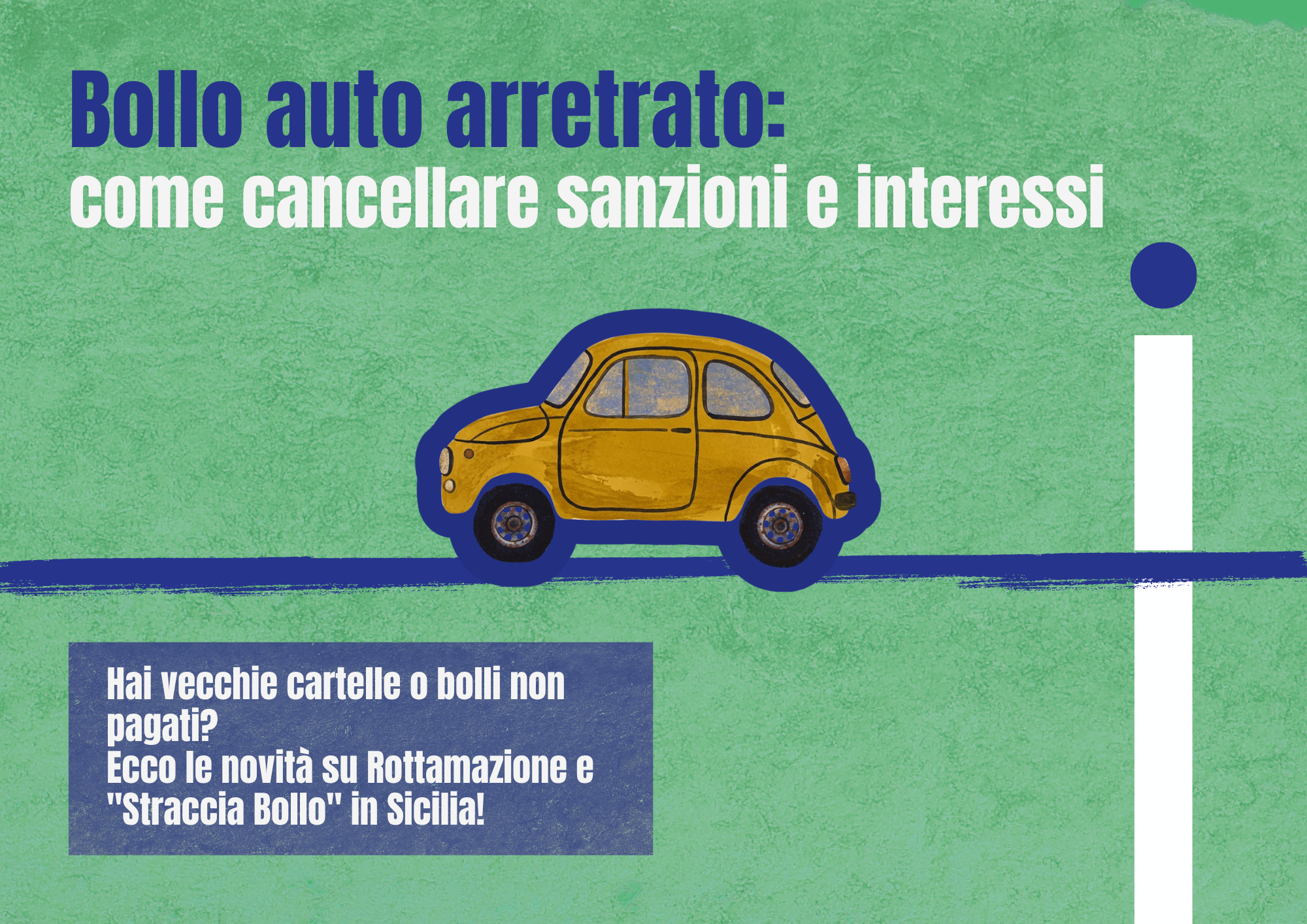 Bollo Auto Arretrato: Come Azzerare Sanzioni e Interessi in Sicilia (e nelle Altre Regioni)