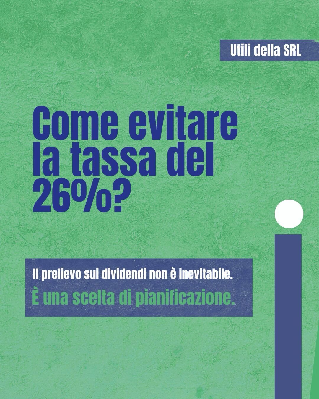 Distribuzione utili SRL: come evitare la tassa del 26% con la pianificazione fiscale Distribuzione utili SRL: come evitare la tassa del 26% con la pianificazione fiscale