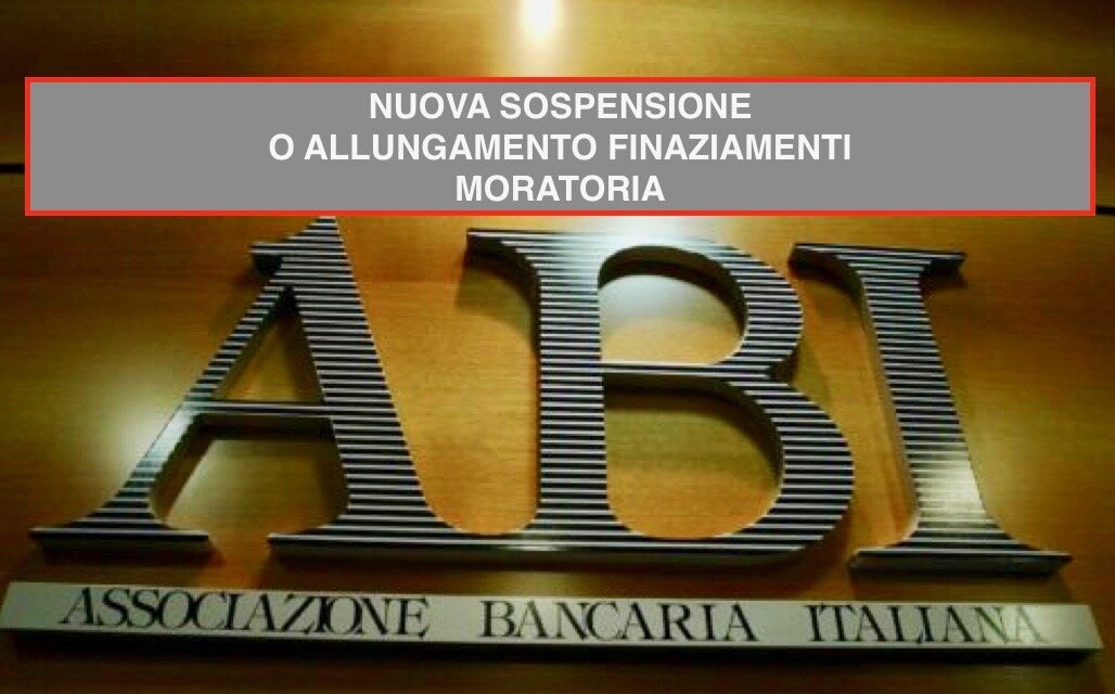 MORATORIA (SOSPENSIONE O ALLUNGAMENTO) FINANZIAMENTI PER CORONA VIRUS ALLE AZIENDE. ATTENZIONE A RICHIESTA DI NUOVE GARANZIE MORATORIA (SOSPENSIONE O ALLUNGAMENTO) FINANZIAMENTI PER CORONA VIRUS ALLE AZIENDE. ATTENZIONE A RICHIESTA DI NUOVE GARANZIE