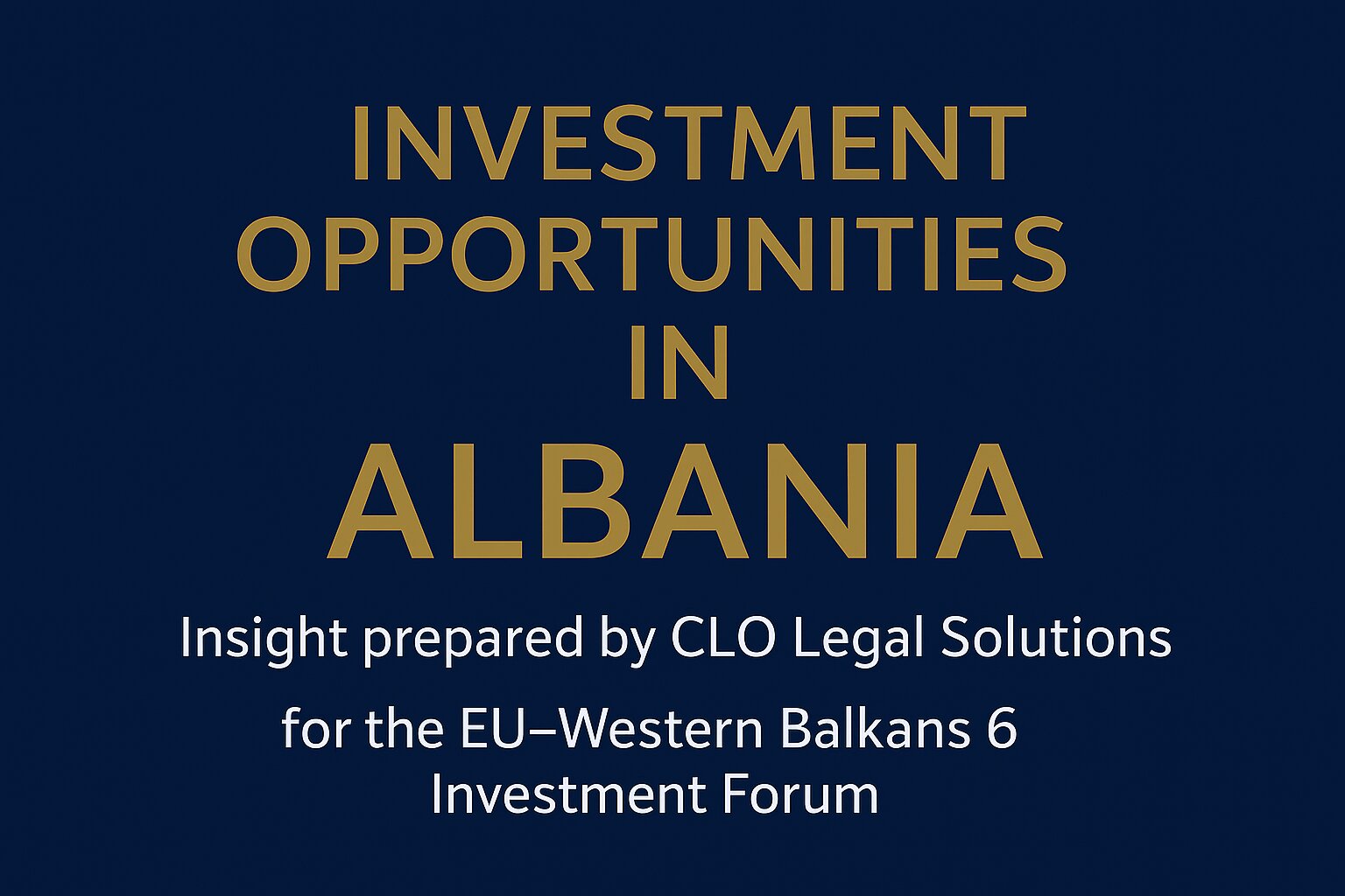 Investment Opportunities in Albania | CLO Legal Solutions