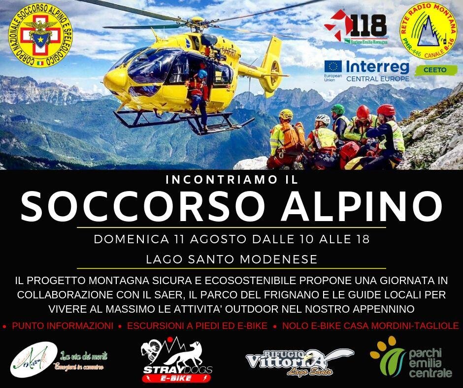 Domenica 11 agosto 2019. Lago Santo Modenese (MO). "Incontriamo il Soccorso Alpino"