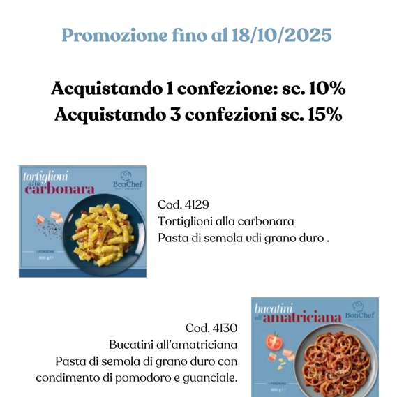 Novità Bonchef Nuovi primi piatti Bonchef in BUSTA! Approfitta della promozione! Prodotto disponibile dal 29/09
