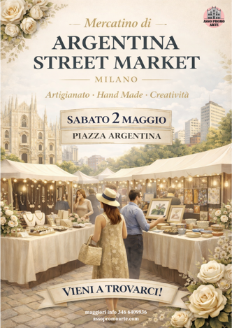 locandina mercatino bancarelle argentina street market milano assopromoarte mercatiniecuriosita 2026