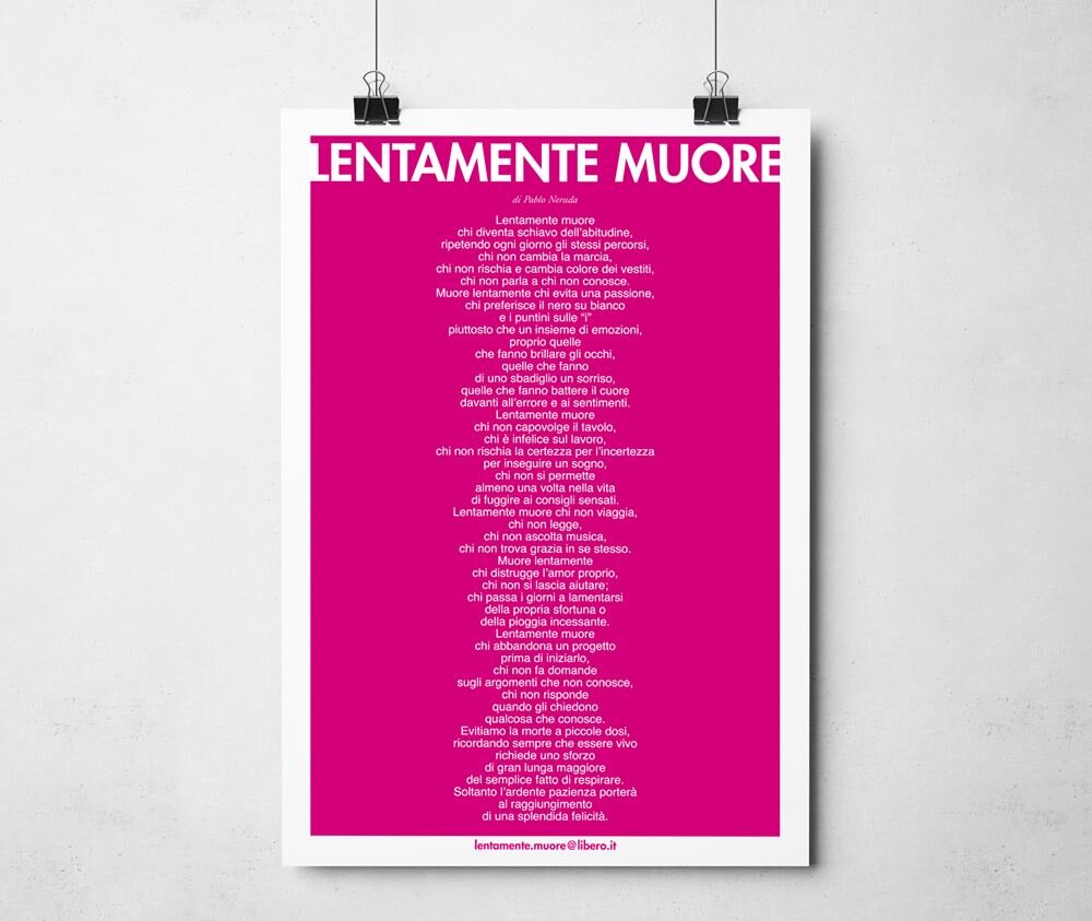 Lentamente muore... il manifesto dedicato a Neruda Lentamente muore... il manifesto dedicato a Neruda