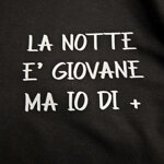 tshirt-la-notte-e-giovane-ma-io-di-piu