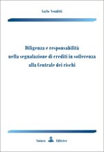 diligenza-e-responsabilita-nella-segnalazione-di-crediti-in-sofferenza-alla-centrale-dei-rischi