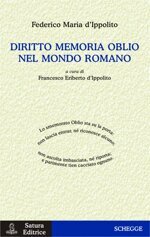 diritto-memoria-oblio-nel-mondo-romano-pubblicazione-postuma