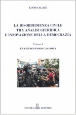 la-disobbedienza-civile-tra-analisi-giuridica-e-innovazione-della-democrazia