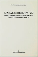 lanalisi-dellovvio-introduzione-alla-fenomenologia-sociale-di-alfred-schutz