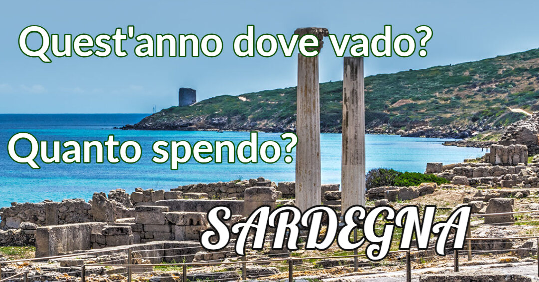 Vacanze in Sardegna, dove vado? Ecco alcuni suggerimenti per risparmiare