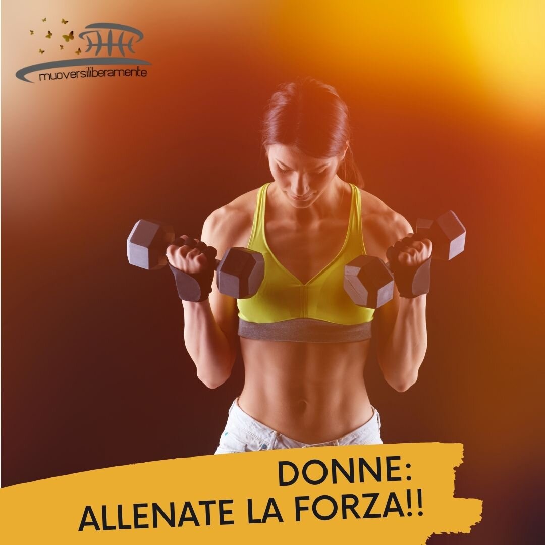 DONNE: ALLENATE LA FORZA!!