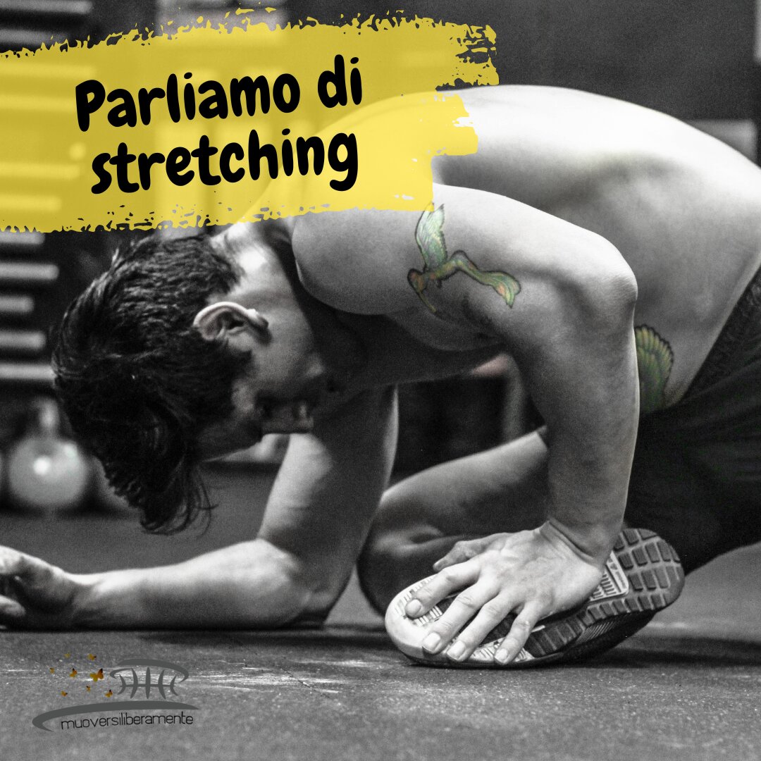 PARLIAMO DI STRETCHING