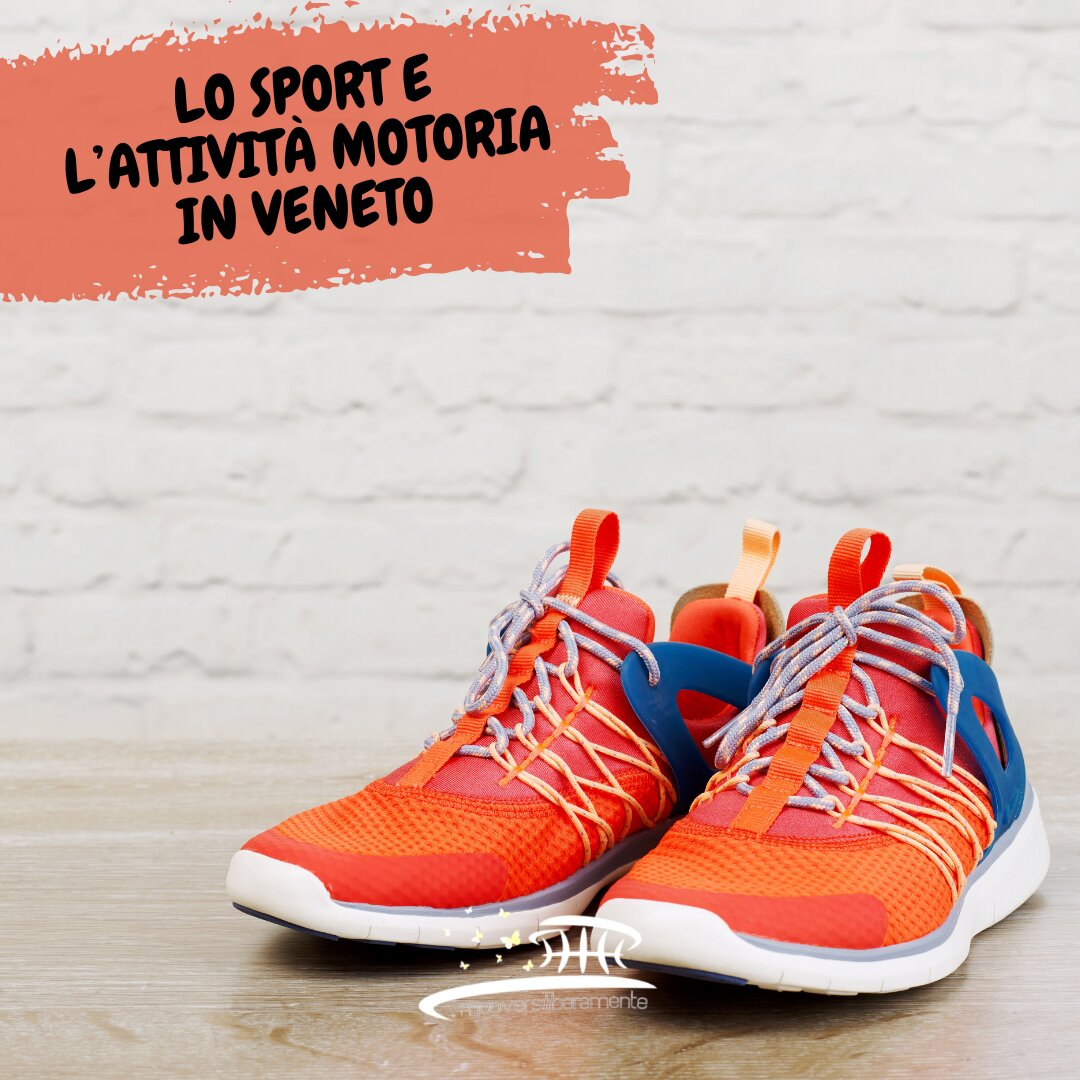 LO SPORT E L&rsquo;ATTIVIT&Agrave; MOTORIA IN VENETO